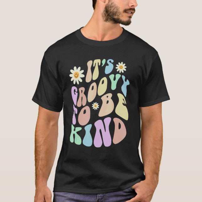 Hippie IT'S GROOVY TO BE KIND Retro Stop Bullying  T-Shirt (Front)