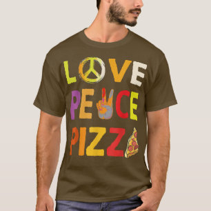 Hippie Love Peace Pizza Italian Food Happiness 70s T-Shirt