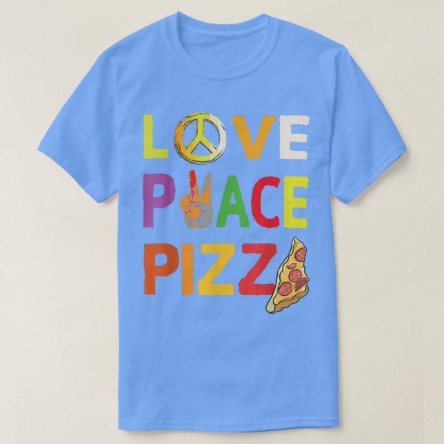 Hippie Love Peace Pizza Italian food Happiness 70s T-Shirt (Design Front)