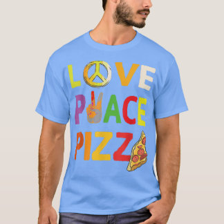 Hippie Love Peace Pizza Italian food Happiness 70s T-Shirt