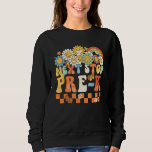 Hippie Next Stop Pre K Retro Groovy Back To Schoo Sweatshirt