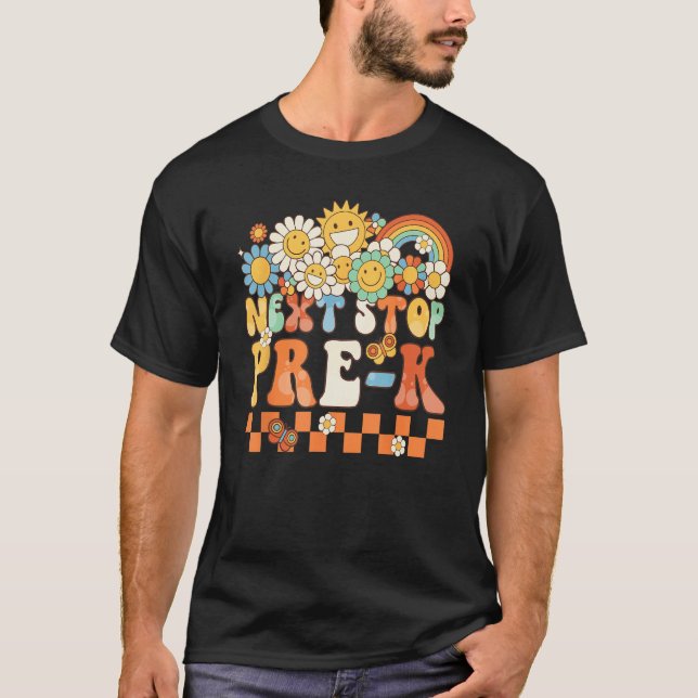Hippie Next Stop Pre K Retro Groovy  Back To Schoo T-Shirt (Front)