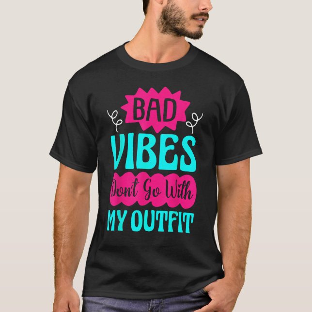 Hippie Peace Groovy Bad Vibes Don t Go With My Out T-Shirt (Front)