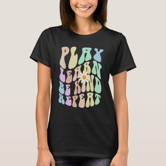 Hippie PLAY LEARN BE KIND REPEAT Retro Stop Bullyi T-Shirt (Front)