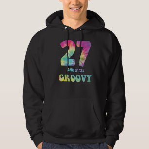 Hippie Tie Dye 27 And Still Groovy 27th Birthday 6 Hoodie