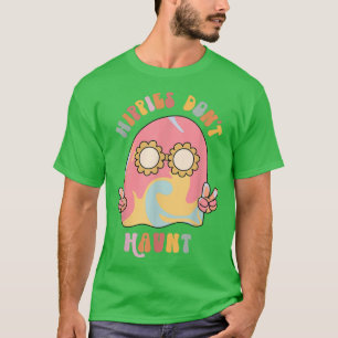 Hippies Don't Haunt Cute Hippie Ghost Halloween Co T-Shirt
