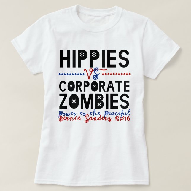Hippies vs Corporate Zombies Bernie T-Shirt (Design Front)