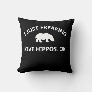 Hippo Lover Gift I Just Freaking Love Hippo Ok Cushion