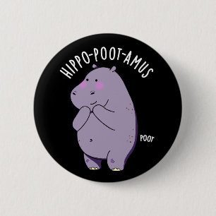  Hippo-poot-amus Funny Farting Hippo Pun Dark BG 6 Cm Round Badge