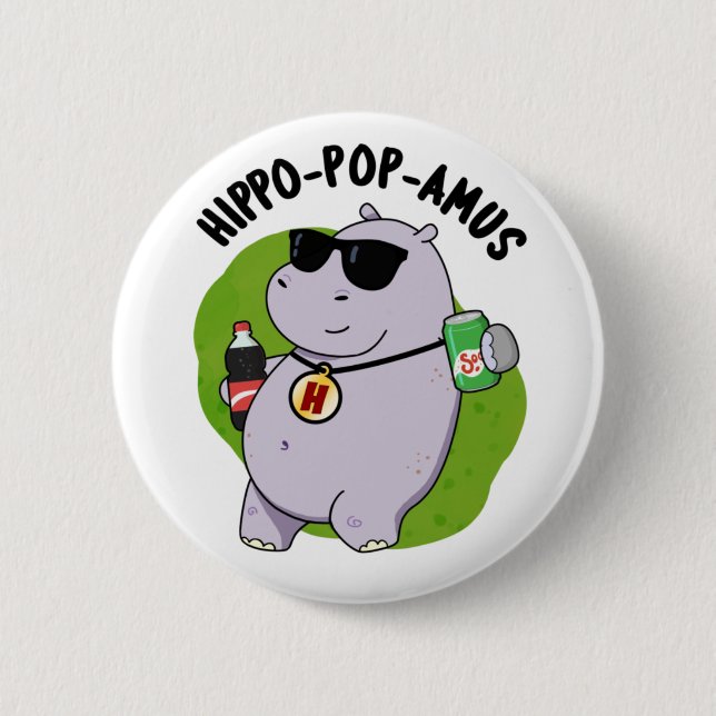 Hippo-pop-amus Funny Hippo Soda Pop Pun  6 Cm Round Badge (Front)