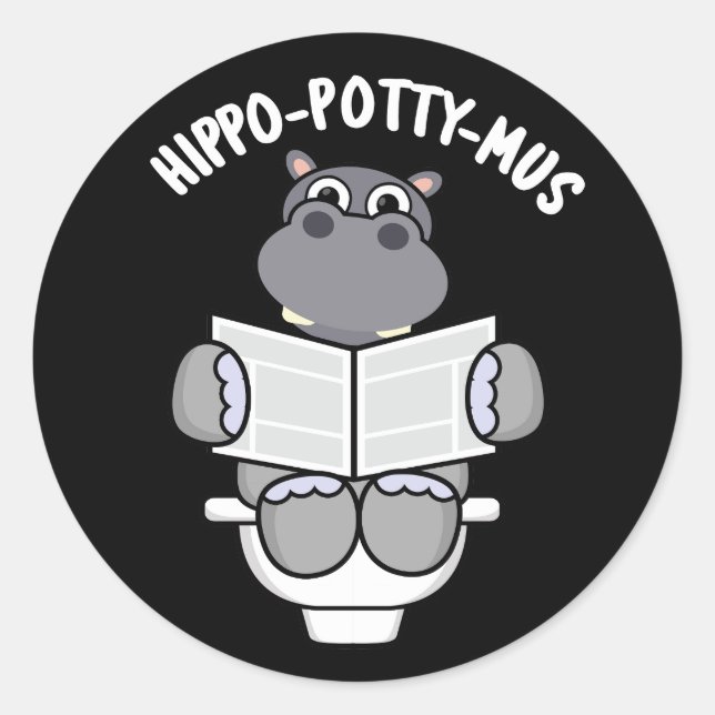 Hippo-potty-mus Funny Animal Hippo Pun Dark BG Classic Round Sticker (Front)