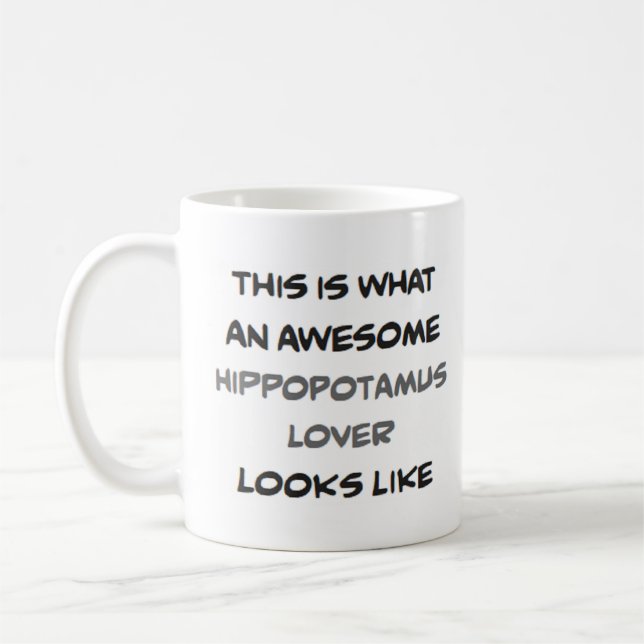 hippopotamus lover, awesome coffee mug (Left)
