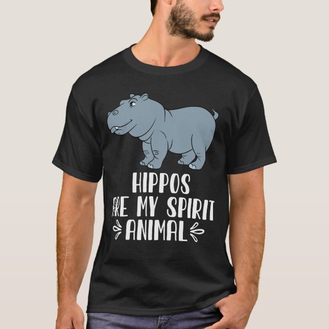 Hippos Are My Spirit Animal T-Shirt (Front)