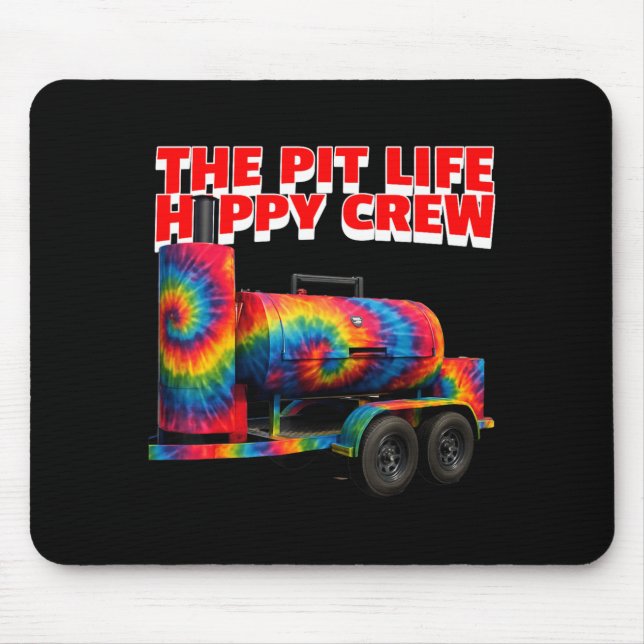 Hippy Bbq Tie Die Smoker Pit Life Hippy Crew Mouse Pad (Front)