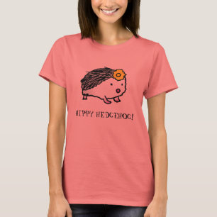 HIPPY HEDGEHOG!   T-shirt
