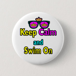 Hipster Crown Sunglasses Keep Calm And Swim On 6 Cm Round Badge