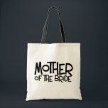 Hipster Mother of the Bride Tote Bag<br><div class="desc">Hipster Mother of the Bride - Outfit your entire wedding party in our Hipster Bridal Party T-Shirt collection. Perfect to wear to bridal showers,  wedding rehearsals,  bachelor and bachelorette parties and throughout the engagement.</div>
