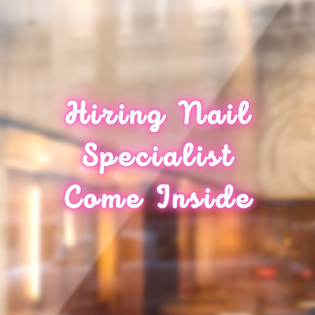 Hiring Nail Specialist Come Inside (Sheet 2)