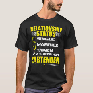 His and Her Idea Bartender Relationship Status T-Shirt