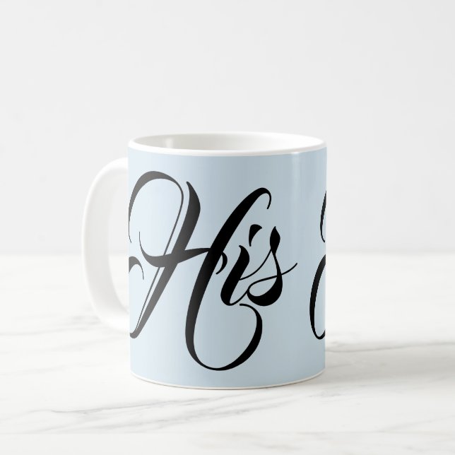His Coffee Mug (Front Left)