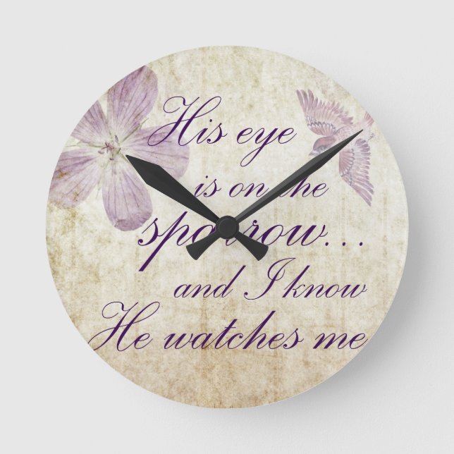 His Eye is on the Sparrow...Bible Verse Art Round Clock (Front)