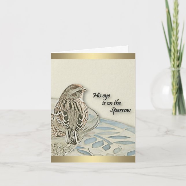 His Eye is on the Sparrow - Sympathy Card (Front)