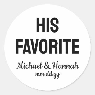 His Favourite Wedding Favour Candy To go Treat Classic Round Sticker