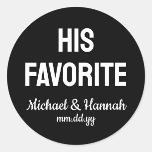 His Favourite Wedding Favour Candy To go Treat Classic Round Sticker