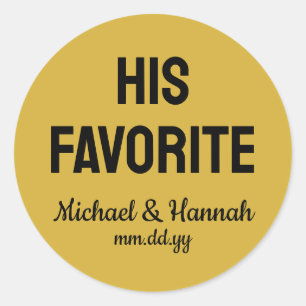 His Favourite Wedding Favour Candy To go Treat Classic Round Sticker
