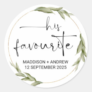 His Favourite Wedding Reception Favours Guests Classic Round Sticker