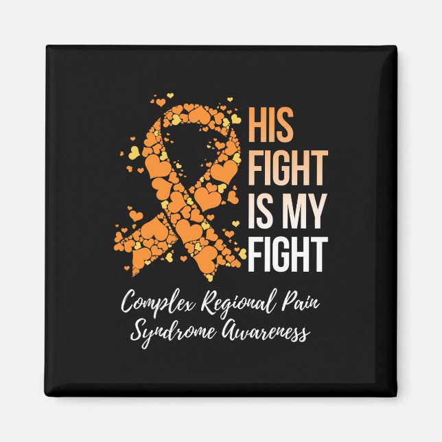 His Fight Complex Regional Pain Syndrome Awareness Magnet (Front)