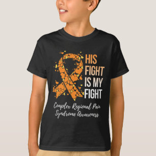 His Fight Complex Regional Pain Syndrome Awareness T-Shirt