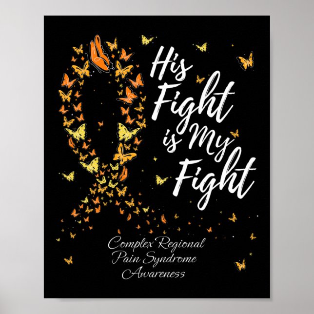 His Fight Crps Complex Regional Pain Syndrome Awar Poster (Front)