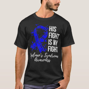 His Fight Is My Fight Angelman Syndrome Awareness T-Shirt