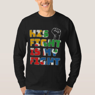 His Fight Is My Fight Autism Awareness And Support T-Shirt