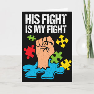 His Fight Is My Fight Autism Awareness Family Supp Card