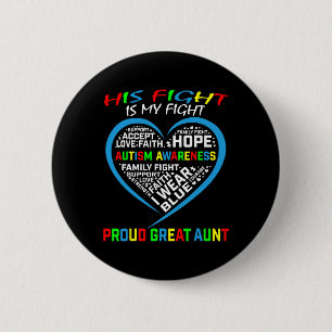 His Fight Is My Fight Autism Awareness Nephew Grea 6 Cm Round Badge