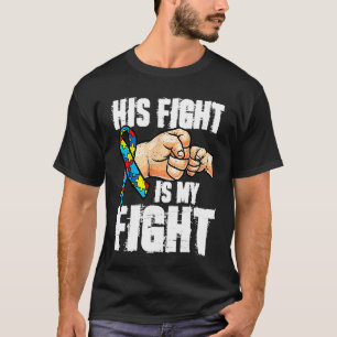His Fight Is My Fight Autism Awareness Puzzle Piec T-Shirt