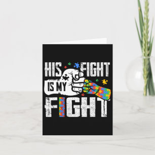 His Fight Is My Fight Autism Awareness Ribbon Puzz Card