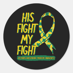 His Fight Is My Fight Beckwith–wiedemann Syndrome Classic Round Sticker