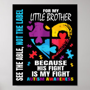 His Fight Is My Fight Blue Little Brother Autism Poster