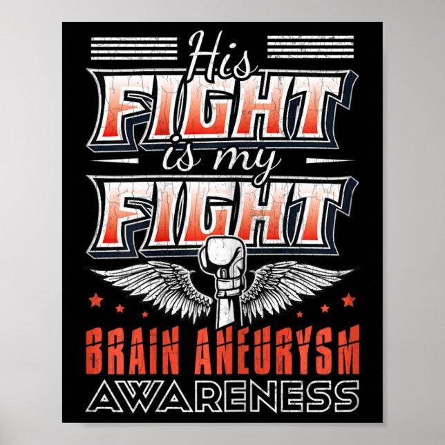 His Fight Is My Fight Brain Aneurysm Awareness Gra Poster (Front)
