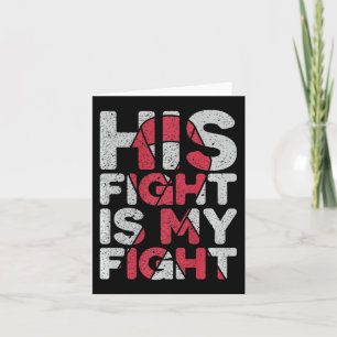 His Fight is My Fight Brain Aneurysm Support Card