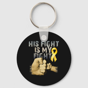 His Fight Is My Fight Childhood Cancer Awareness G Key Ring