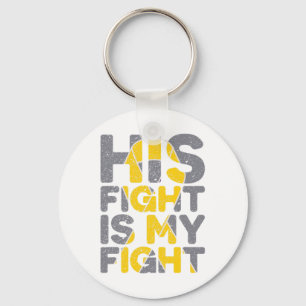 His Fight Is My Fight Childhood Cancer Awareness T Key Ring