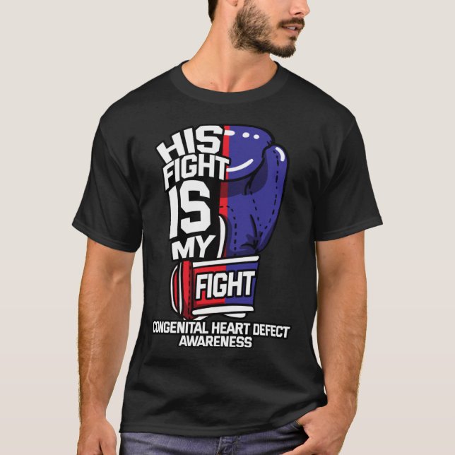 His Fight Is My Fight Congenital Heart Defect Preg T-Shirt (Front)