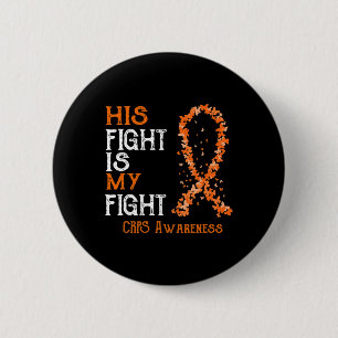 His Fight Is My Fight Crps Awareness 1 6 Cm Round Badge