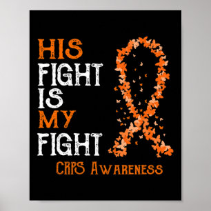 His Fight Is My Fight CRPS Awareness 1 Poster