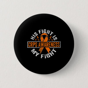 His Fight Is My Fight Crps Awareness 6 Cm Round Badge