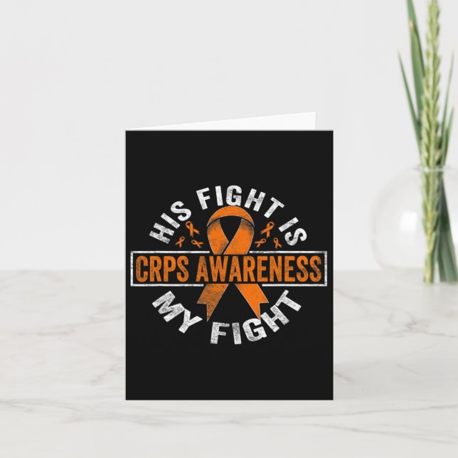 His Fight Is My Fight Crps Awareness  Card (Front)